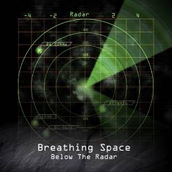 Breathing Space : Below the Radar